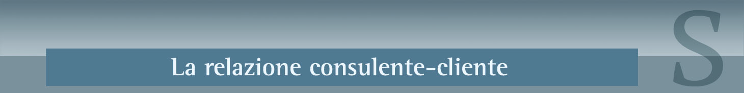 La relazione consulente-cliente